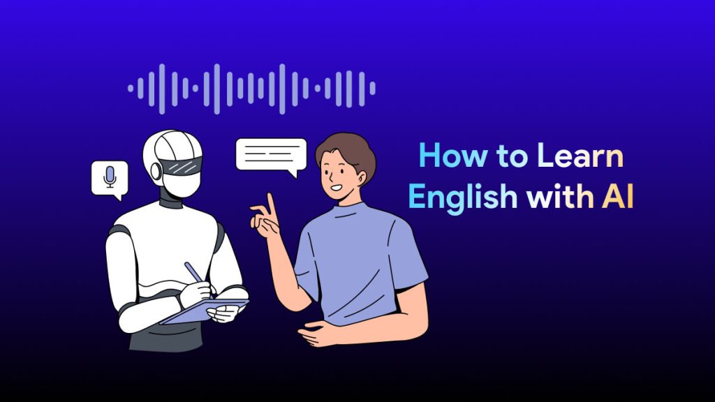 چگونه با هوش مصنوعی زبان یاد بگیرم؟